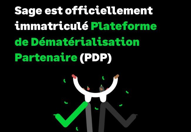 Sage officiellement immatriculé comme Plateforme de Dématérialisation Partenaire (PDP) par la DGFiP