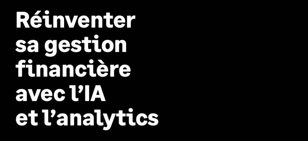 Télécharger le Livre Blanc Sage : Réinventer sa gestion financière avec l’IA et l’analytics